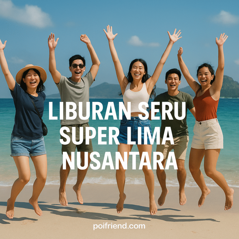 Liburan Seru Super Lima Nusantara