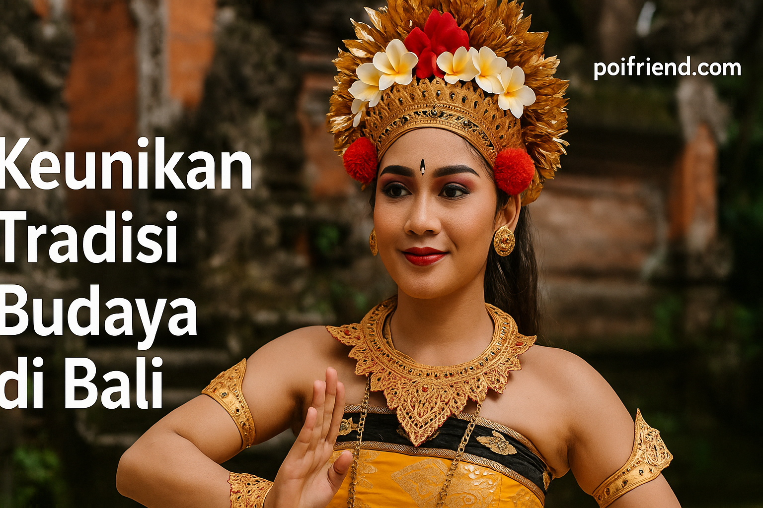 Keunikan Tradisi Budaya di Bali