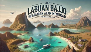 Labuan Bajo Keajaiban Alam Memukau