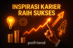 Inspirasi Karier Raih Sukses