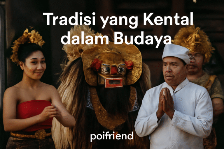 Tradisi yang Kental dalam Budaya