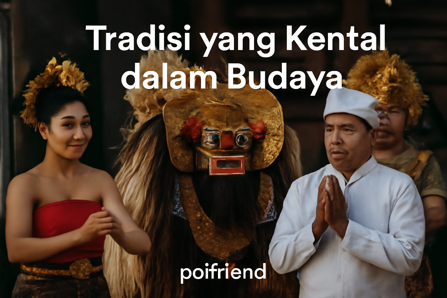 Tradisi yang Kental dalam Budaya