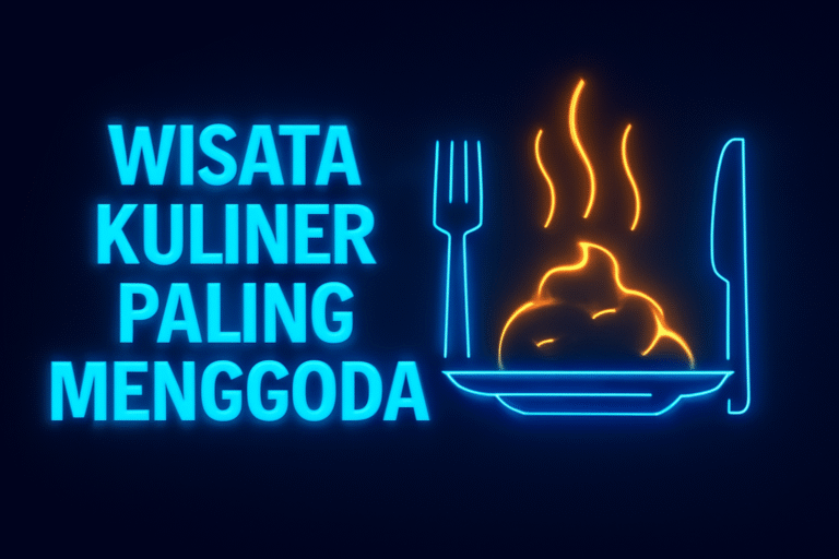 Wisata Kuliner Paling Menggoda