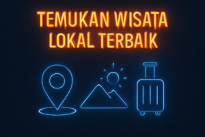 Temukan Wisata Lokal Terbaik