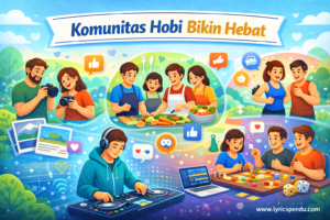 Komunitas Hobi Bikin Hebat