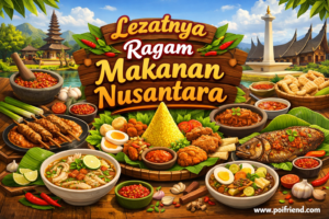 Lezatnya Ragam Makanan Nusantara